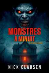 Monstres à minuit: 26 histoires d’horreur (French Edition) cover image