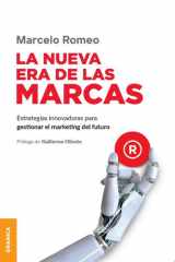 La Nueva Era de Las Marcas: Estrategias Innovadoras para Gestionar el Marketing Del Futuro cover image