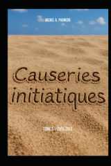 Causeries initiatiques: Tome 1 (année 2015-2017) (French Edition) cover image