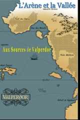 L’Arène et la Vallée: Aux Sources de Valperdor cover image
