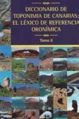 Diccionario de toponimia de Canarias: el léxico de referencia oronímica cover image