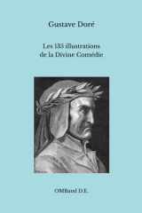 Les 135 illustrations de la Divine Comédie: (avec les titres et les vers de référence) (French Edition) cover image