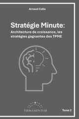 Stratégie Minute: Architecture de croissance, les stratégies gagnantes des TPME (French Edition) cover image