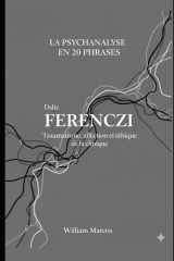 Ferenczi en 20 phrases: Traumatisme, affection et éthique de la clinique (La psychanalyse en 20 phrases) (French Edition) cover image
