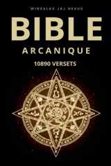 Bible Arcanique - 10890 Versets (French Edition) cover image