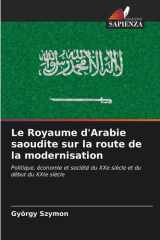 Le Royaume d'Arabie saoudite sur la route de la modernisation cover image