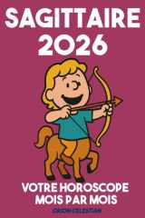 ASTRO : Sagittaire 2026 Votre Horoscope complet Mois par Mois - ORION CELESTIAN cover image