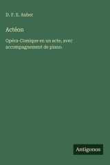 Actéon - Opéra-Comique en un acte, avec accompagnement de piano. cover image