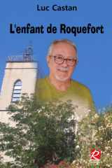 L'Enfant de Roquefort (French Edition) cover image