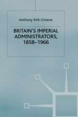 Britain's imperial administrators, 1858-1966 cover image