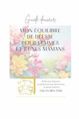 Guide douceur Mon Equilibre de Déesse pour Femmes et Jeunes Mamans cover image
