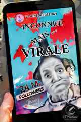 Inconnue mais...virale - Le livre de Béatrice DUBAU alias Latiktokeuse869 aux 24 millions d'abonnés cover image