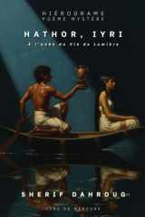 Hathor, Iyri - À l'aube du Vin de Lumière - Hiérodrame Tragique - Poème Mystère cover image