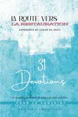 La Route Vers La Restauration - ESPÉRANCE AU COEUR DU DEUIL: 31 jours d'encouragements bibliques, de prières et de réflexions pour traverser le deuil d'un mari ou d'une femme - "Édition Française" cover image