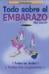Todo Sobre El Embarazo Everything about Pregnancy cover image