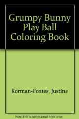Play Ball, Grumpy Bunny! cover image