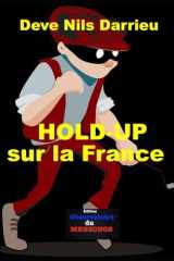 Hold-up sur la France - Par les fréristes cover image