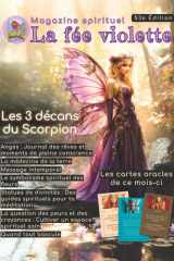 Magazine spirituel La fée violette - Édition 53 - Scorpion, symbolisme des fleurs, pleine lune et pratiques pour nourrir ton âme cover image