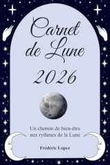 Carnet de Lune 2026 - Un chemin de bien-être aux rythmes de la Lune cover image