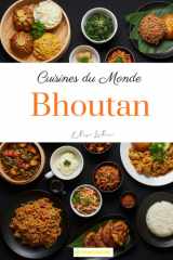 Cuisines du Monde: Bhoutan (French Edition) cover image
