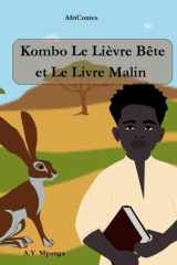 Kombo Le Lièvre Bête et Le Livre Malin: Conte Africain - Sagesse, ruse et aventures dans la savane africaine - AfriContes - Album jeunesse cartonné cover image