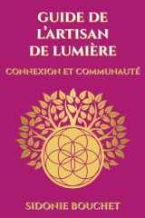 Guide de L'Artisan de Lumière: Connexion et Communauté cover image
