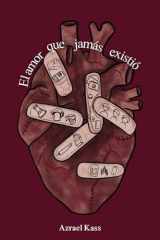El Amor Que Jamás Existió: poesía sobre el dolor, la ruptura y las relaciones fallidas (Spanish Edition) cover image