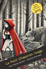 Le Petit Chaperon rouge - Les Frères Grimm / Charles Perrault - Dyslexie: Edition adaptée pour les lecteurs dyslexiques (French Edition) cover image