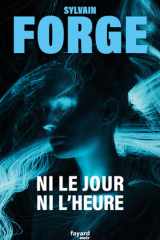 Ni le jour ni l'heure cover image