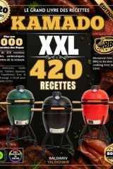 Le Grand Livre Des Recettes KAMADO : Plus de 420 recettes simples, authentiques et variées de la cuisson lente : BBQ Américain, Asado Argentin, ... & Slow, Fumage à Froid pour Débutants et Pro cover image
