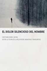 El dolor silencioso del hombre (Spanish Edition) cover image