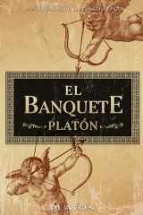 El Banquete - Platón: Anotado e Ilustrado (Spanish Edition) cover image