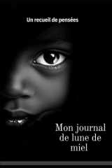 Mon journal de lune de miel: Un recueil de pensées (French Edition) cover image