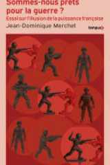 Sommes-nous prêts pour la guerre ? - L'illusion de la puissance française cover image