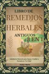 Libro de Remedios Herbales Antiguos: Libro de Remedios Herbales Antiguos 3 en 1 (Spanish Edition) cover image