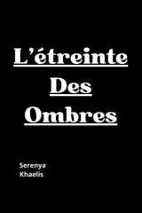 L'étreinte des ombres: Amour entre 2 ombres du passé cover image