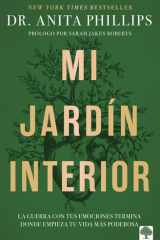 Mi Jardín Interior- The Garden Within la Guerra con Tus Emociones Termina Donde Empieza Tu Vida Más Poderosa cover image