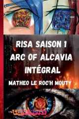 Risa Intégrale saison 1 Arc of Alcavia cover image