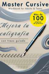 Master Cursive: Cuaderno de Caligrafía en Cursiva para Adultos y Adolescentes: Mejora tu caligrafía con trazos guiados y ejercicios prácticos paso a ... Learning Made Simple) (Spanish Edition) cover image