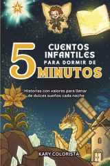 Cuentos infantiles para Dormir de 5 Minutos: Historias con Valores para Llenar de Dulces Sueños cada Noche: Libro de cuentos en español para niños (Spanish Edition) cover image