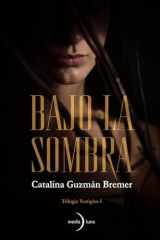Bajo la sombra: Trilogía Vestigios I (editorial Medialuna) (Spanish Edition) cover image
