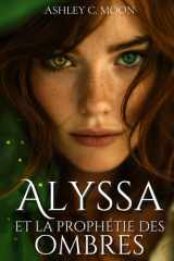 Alyssa et la prophétie des ombres (French Edition) cover image