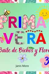 Primavera. Baile de Bichos y Flores: libro de primavera en español (Libros infantiles en español) (Spanish Edition) cover image