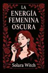 La Energía Femenina Oscura cover image