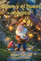 Bram y el huevo mágico (Spanish Edition) cover image