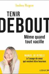 Tenir debout même quand tout vacille cover image