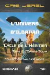 L'Ombre Squir: L'Univers d'Ildaran - Cycle de l'Héritier - Tome 2 (French Edition) cover image