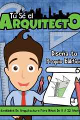 Tú Sé El Arquitecto Diseña Tu Propio Edificio | Actividades Arquitectónicas Para Niños de 8 a 12 Años cover image