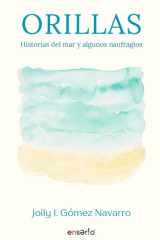 Orillas: Historias del mar y algunos naufragios (Spanish Edition) cover image