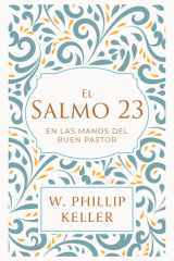 El Salmo 23 En Las Manos Del Buen Pastor- A Shepherd Looks at Psalm 23: Discovering God's Love for You cover image